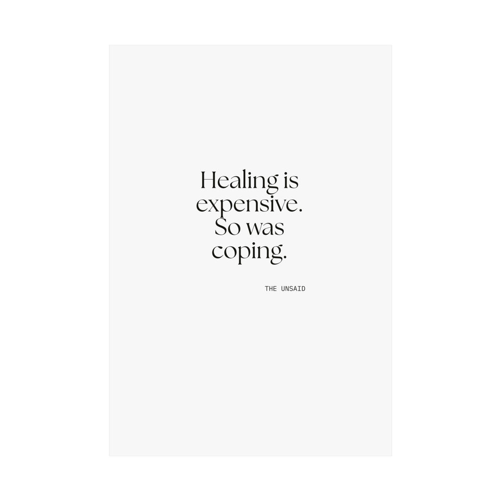 Healing is expensive. So was coping - Poster - Dry Humor