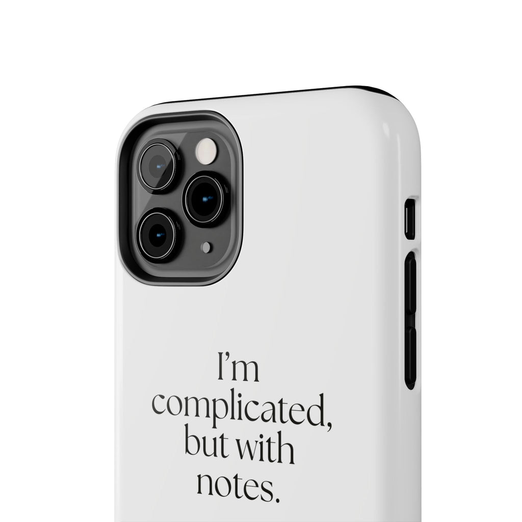 I’m complicated, but with notes - Tough Phone Case - Dry Humor