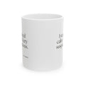 I stayed calm. Very suspicious - Coffee Mug - Dry Humor