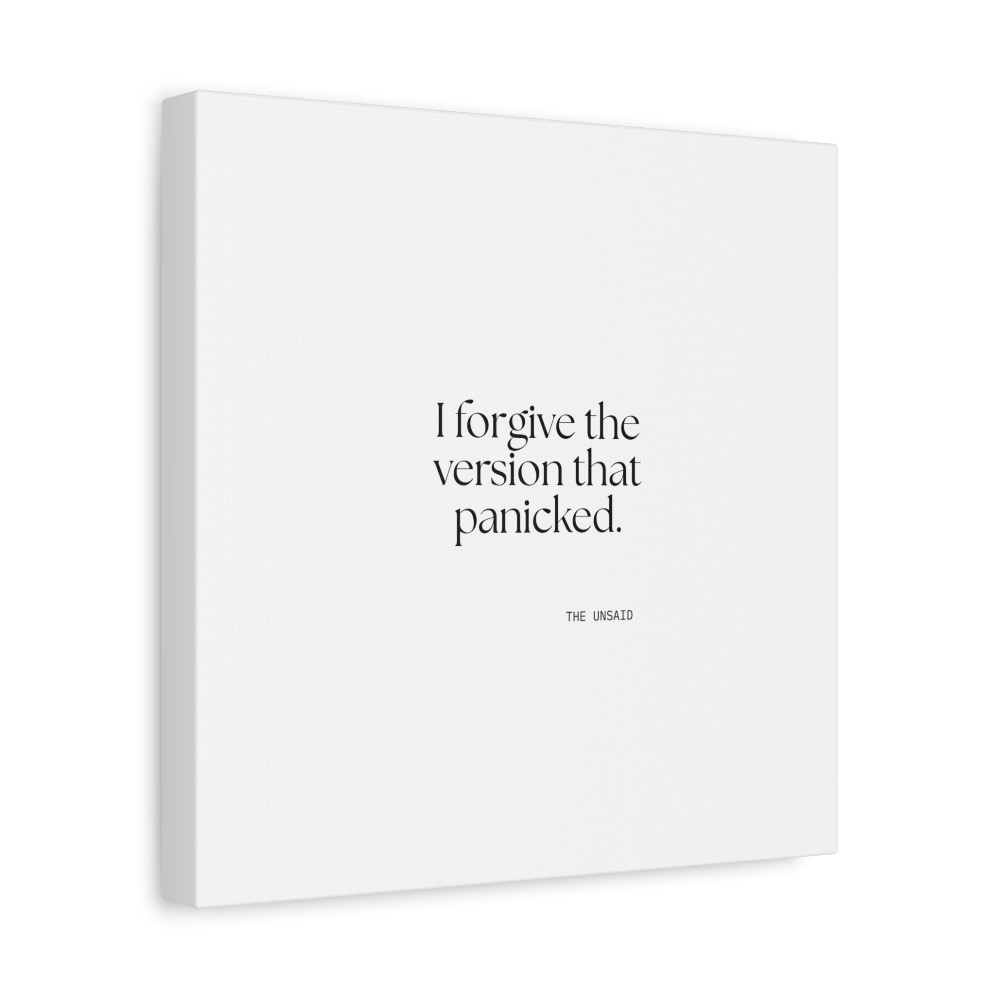 I forgive the version that panicked - Canvas Print - Dry Humor