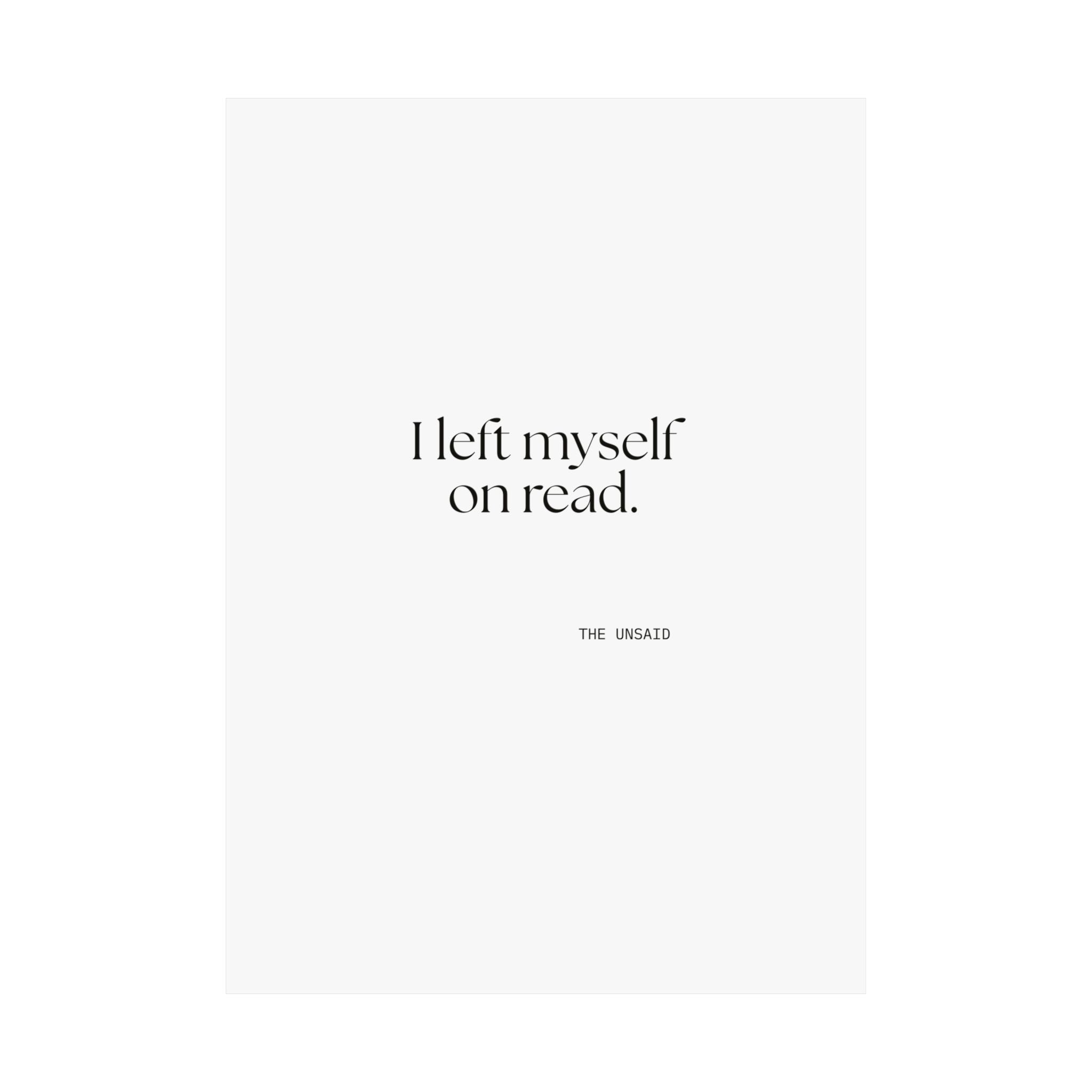 I left myself on read - Poster - For Overthinkers