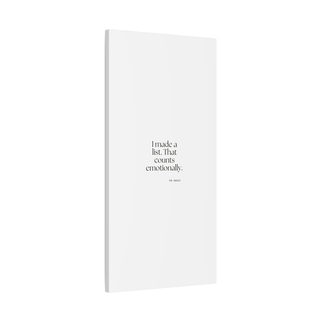 I made a list. That counts emotionally - Canvas Print - Dry Humor