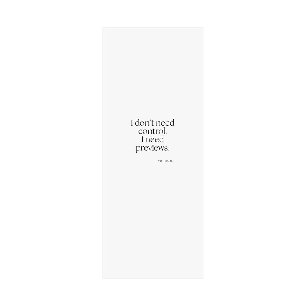 I don’t need control. I need previews - Poster - Dry Humor