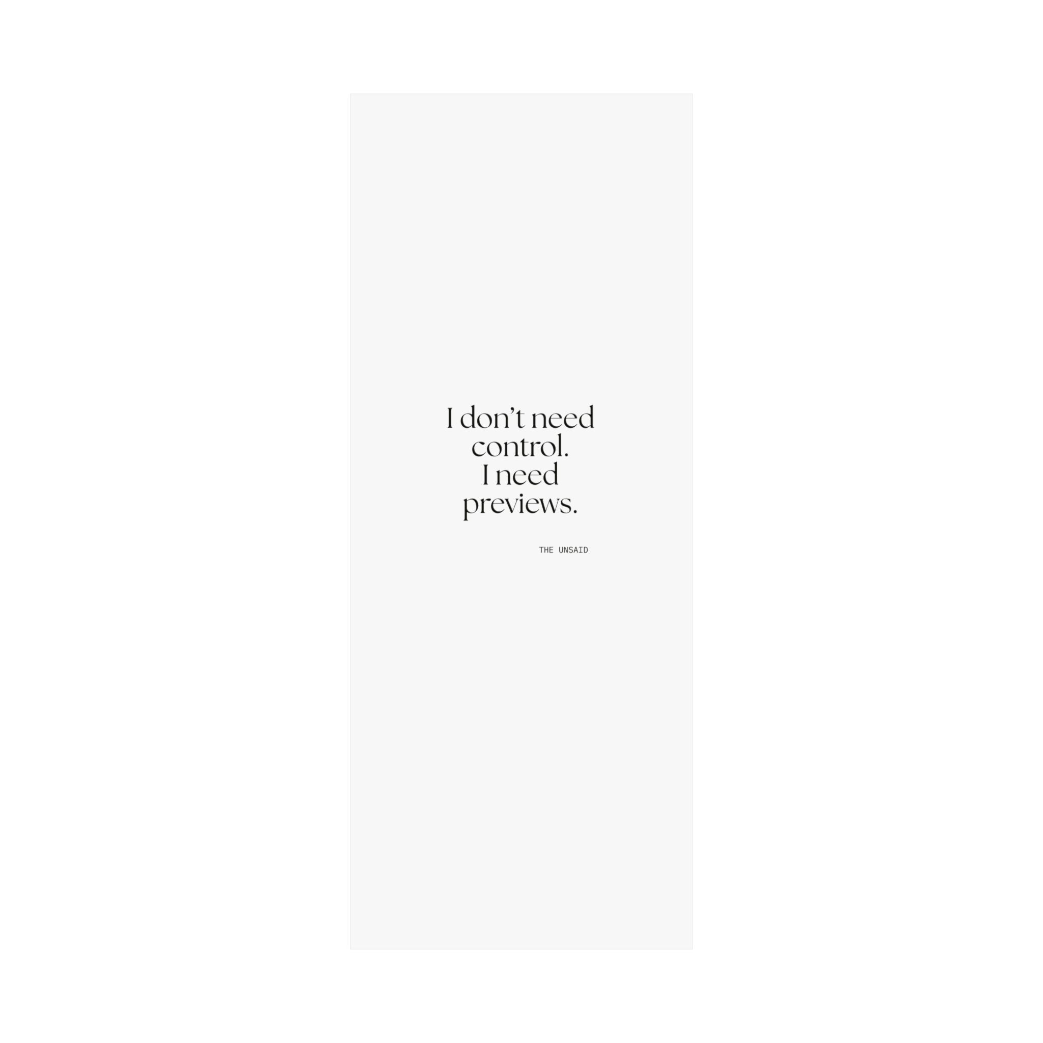 I don’t need control. I need previews - Poster - Dry Humor