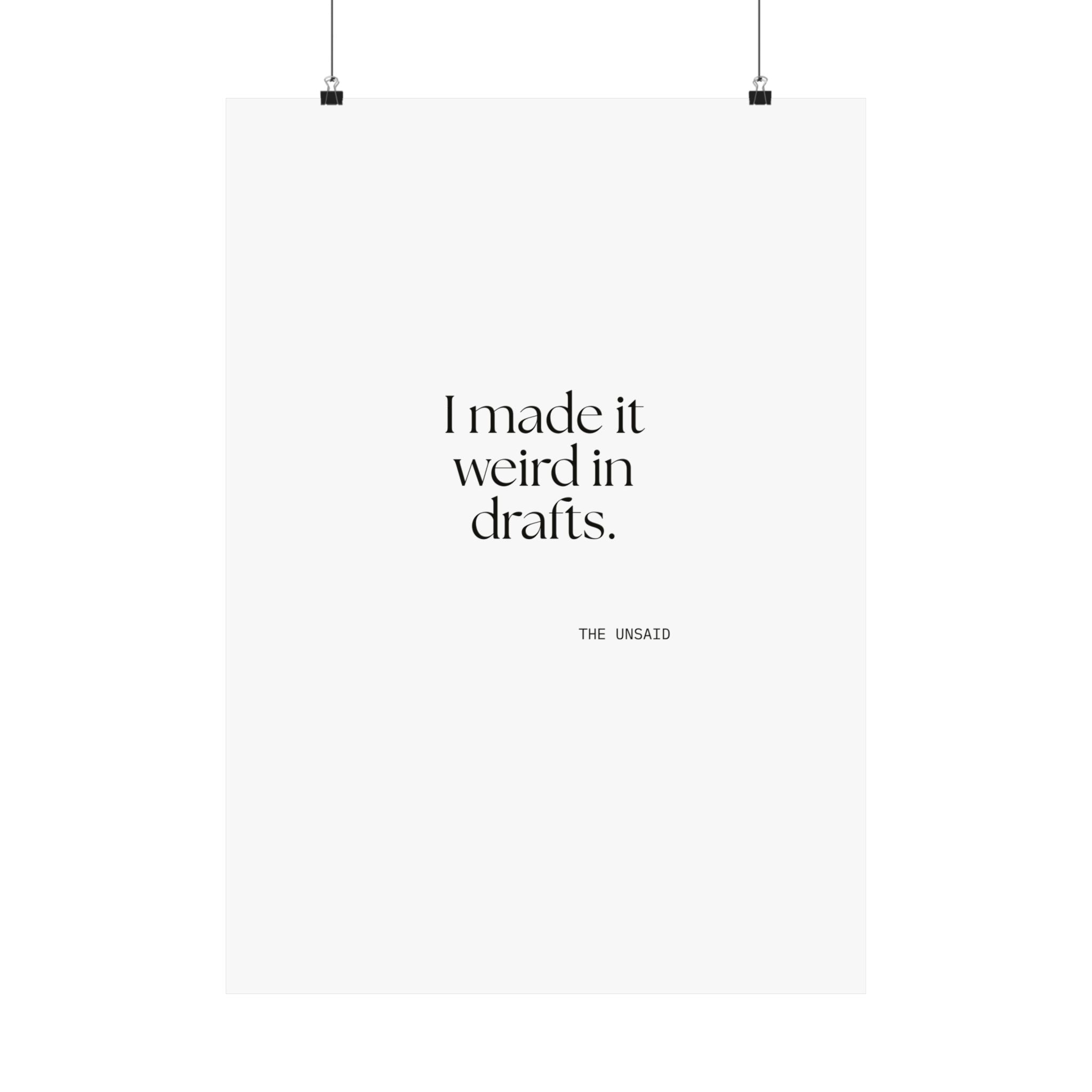 I made it weird in drafts - Poster - For Overthinkers