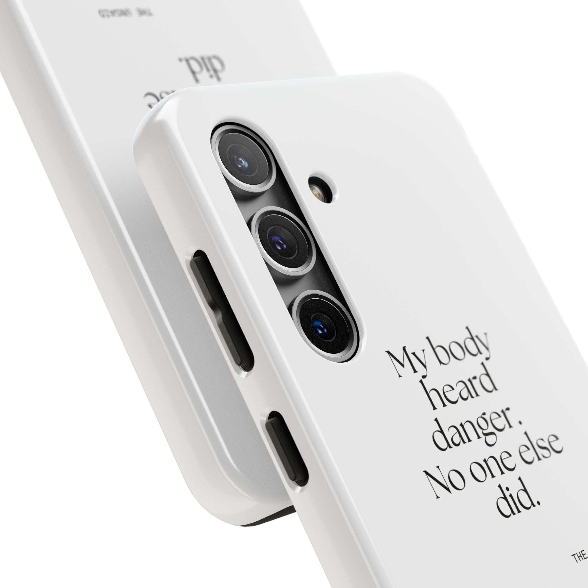My body heard danger. No one else did - Tough Phone Case - For Quiet Minds