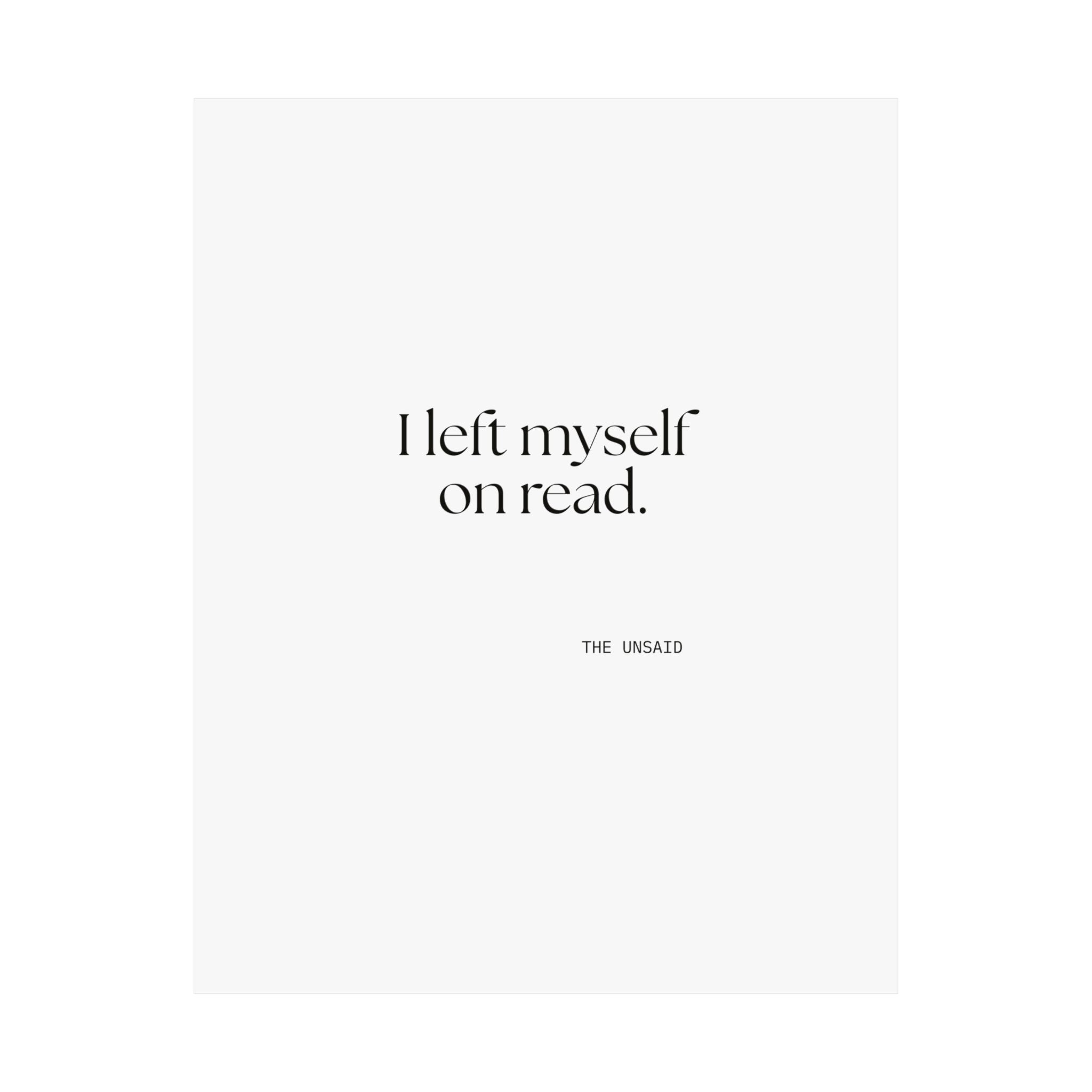 I left myself on read - Poster - For Overthinkers