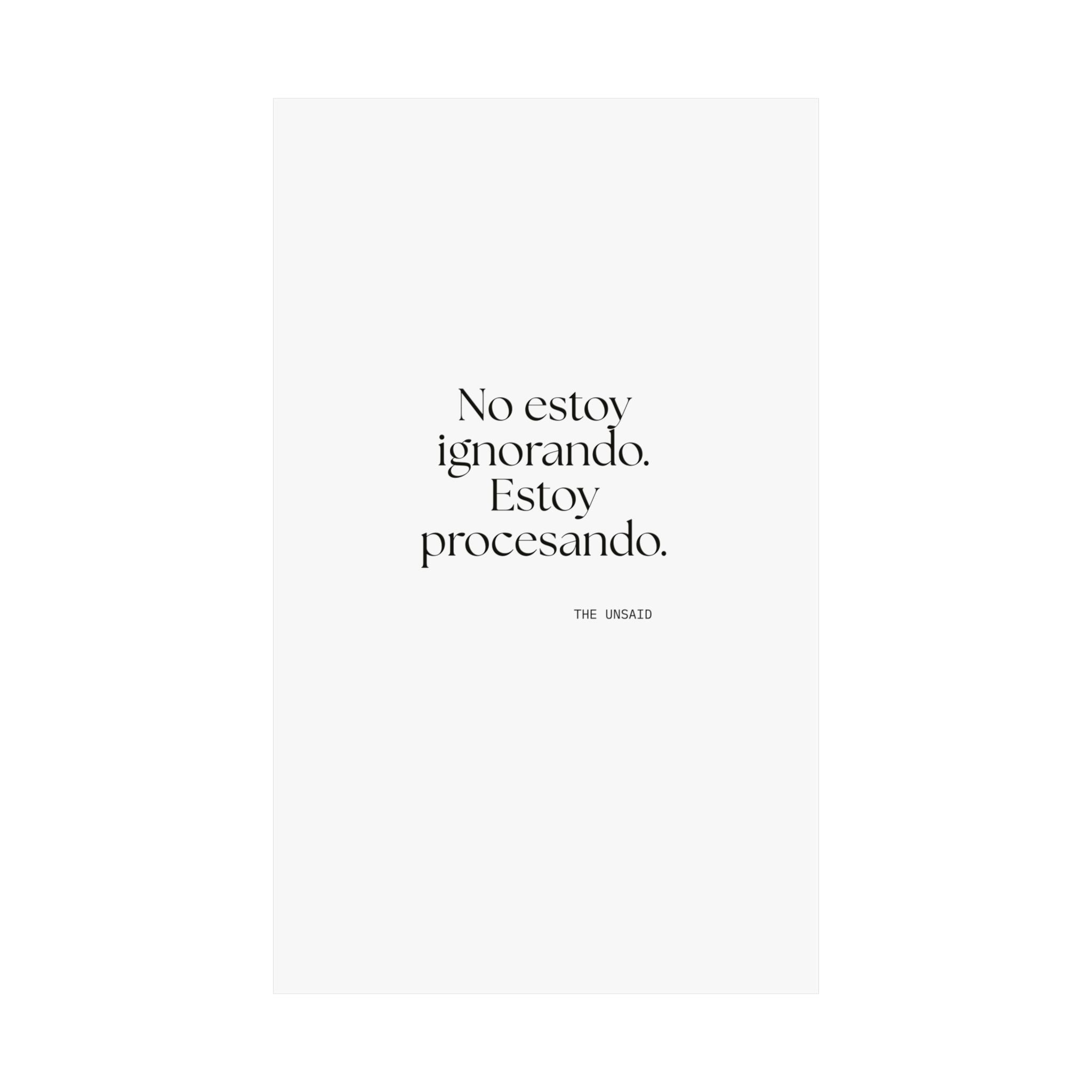 No estoy ignorando. Estoy procesando - Poster - En Español