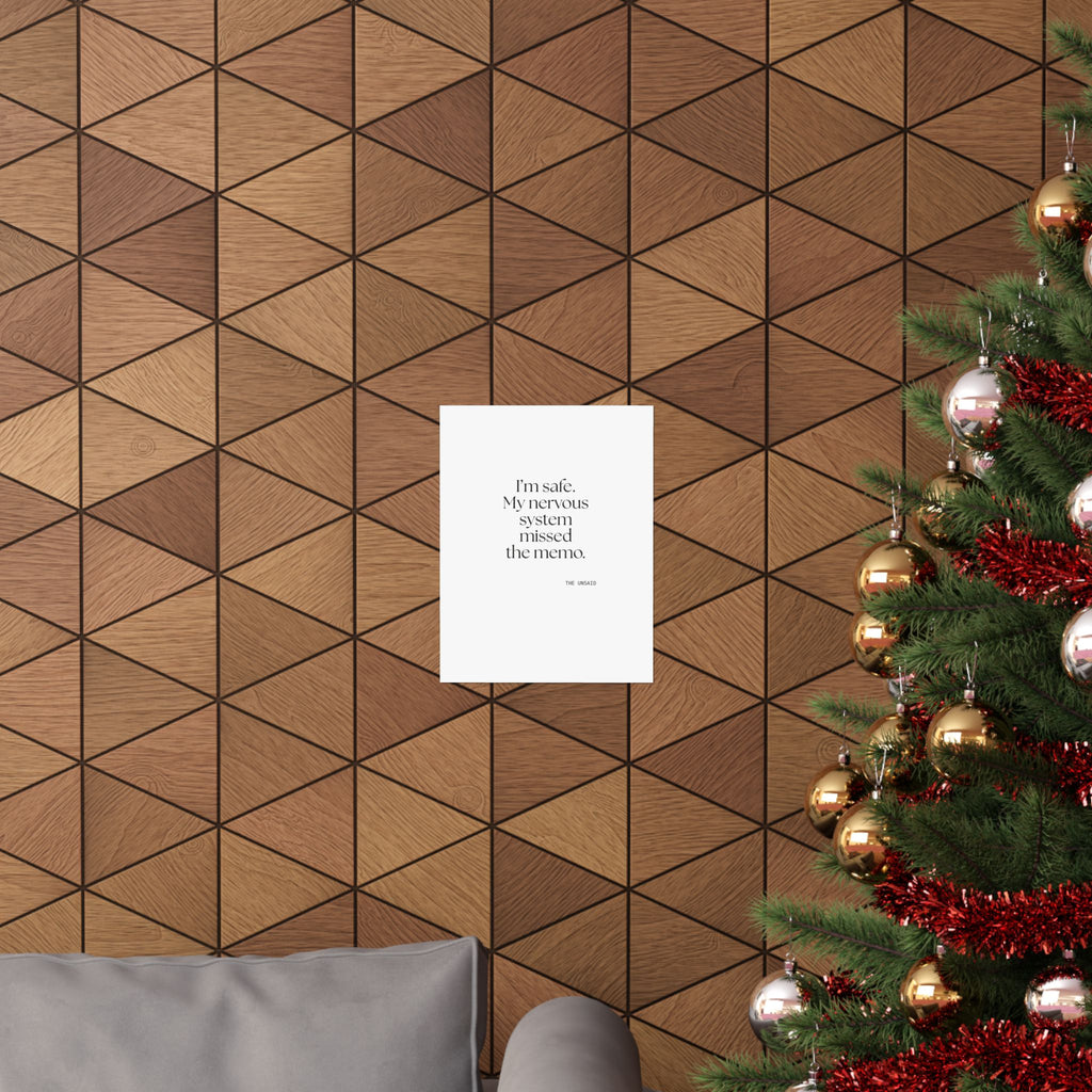 I’m safe. My nervous system missed the memo - Poster - For Quiet Minds