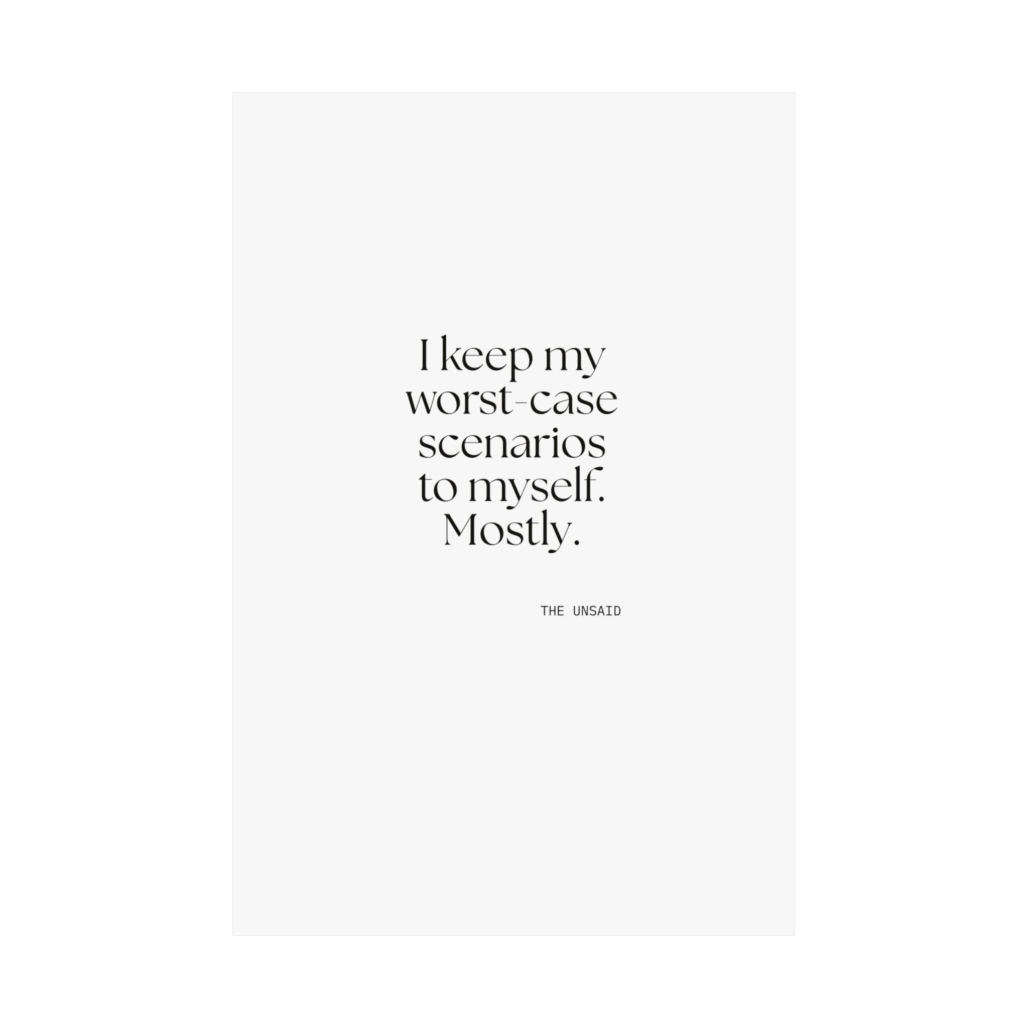 I keep my worst-case scenarios to myself. Mostly - Poster - For Introverts