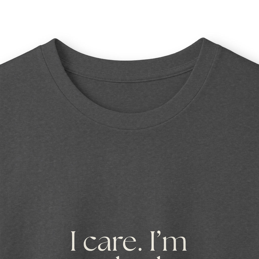 I care. I’m just bad at delivery - Long Sleeve Shirt - For Introverts