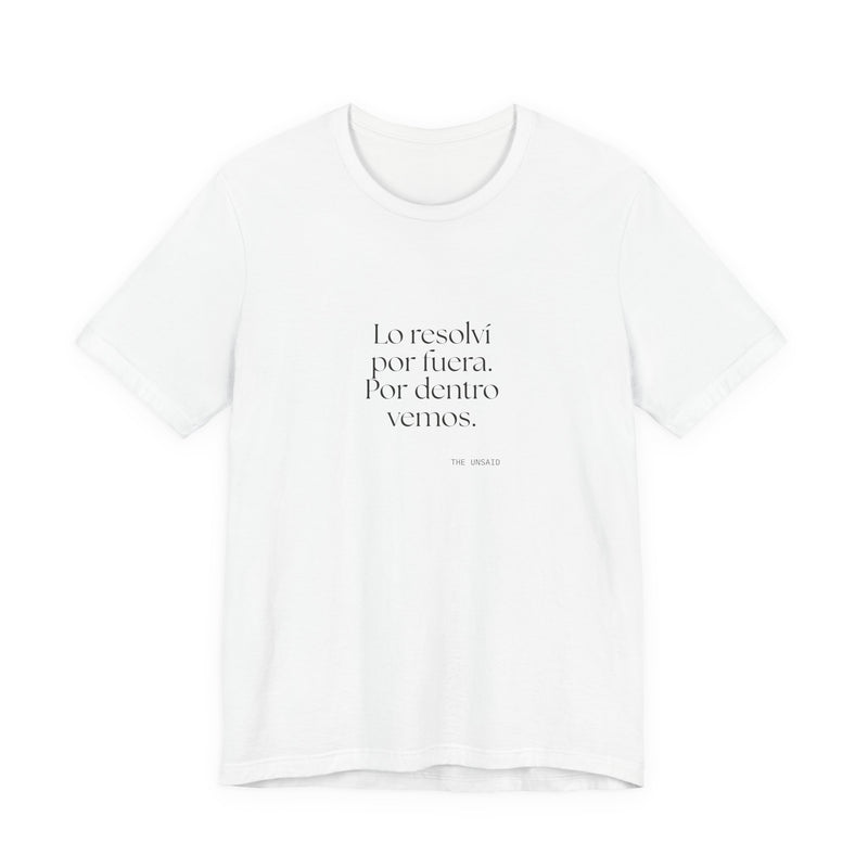 Shirt — Lo resolví por fuera. Por dentro vemos.