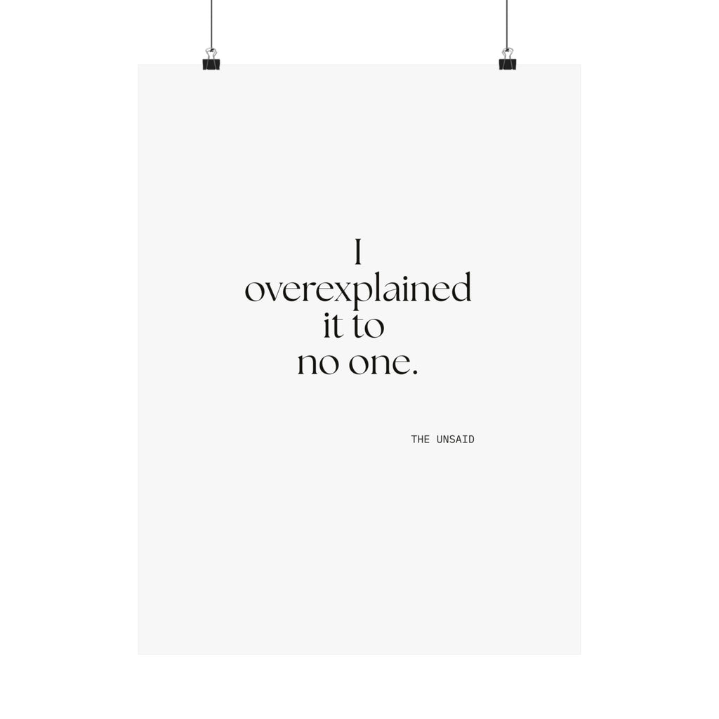 I overexplained it to no one - Poster - For Overthinkers