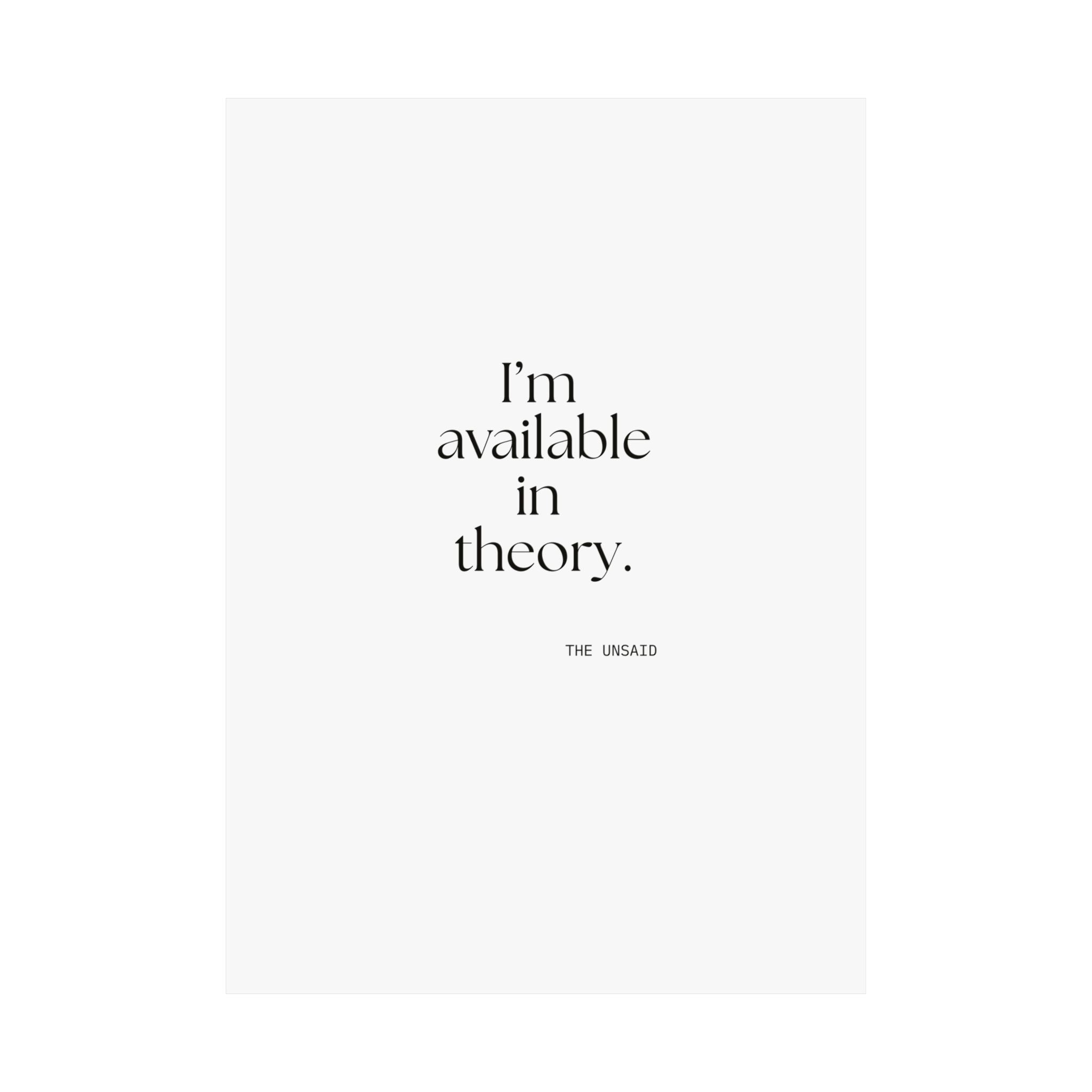 I’m available in theory - Poster - For Tired Days