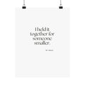 I held it together for someone smaller - Poster - Dry Humor