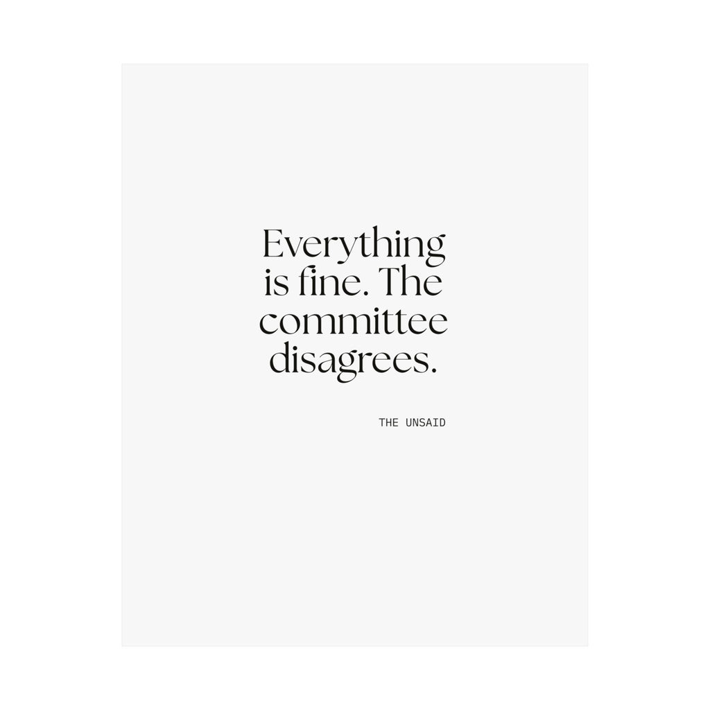 Everything is fine. The committee disagrees - Poster - For Introverts