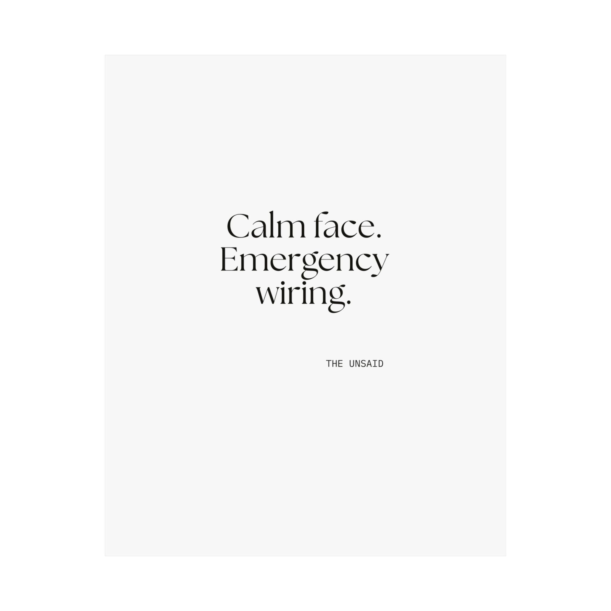 Calm face. Emergency wiring - Poster - For Quiet Minds