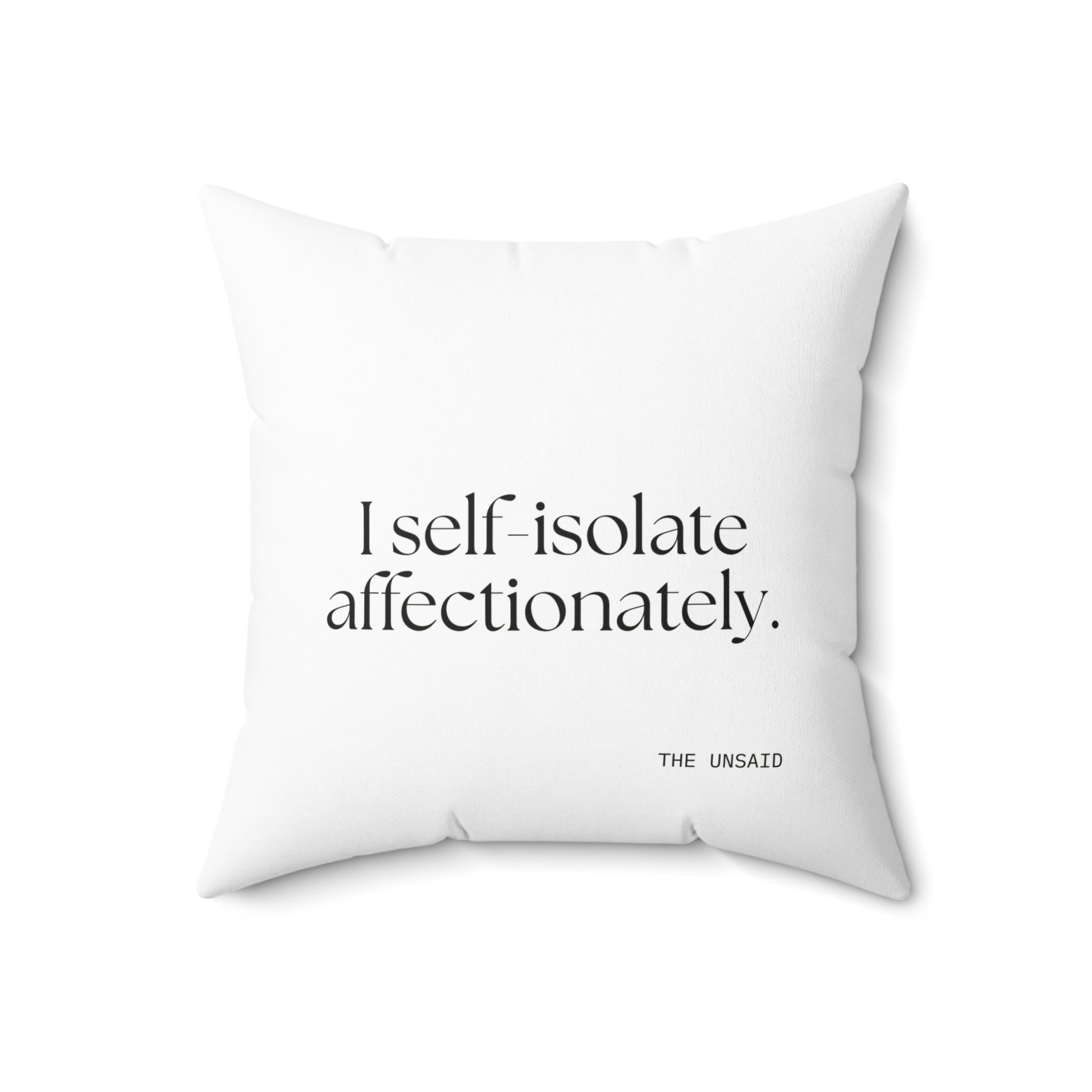 I self-isolate affectionately - Throw Pillow - For Introverts