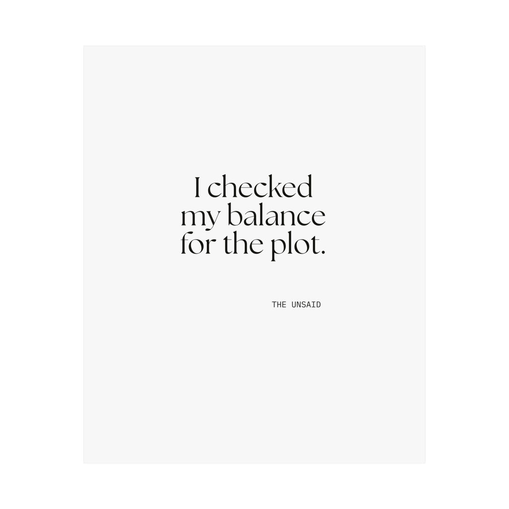 I checked my balance for the plot - Poster - Dry Humor