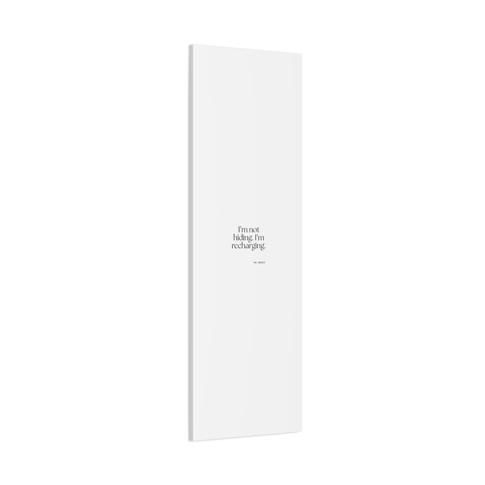 I’m not hiding. I’m recharging - Canvas Print - For Introverts