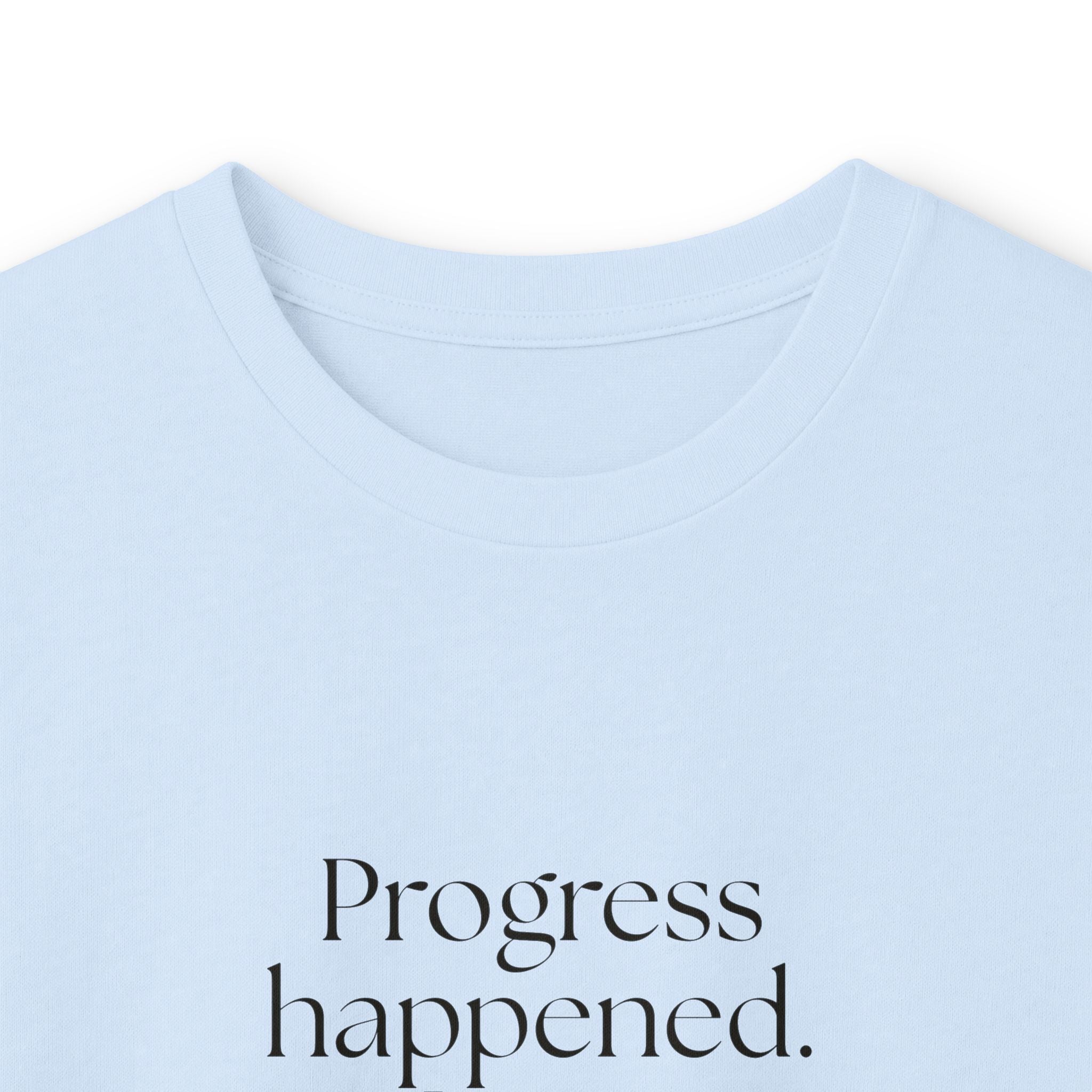 Progress happened. I was surprised too - Long Sleeve Shirt - Dry Humor
