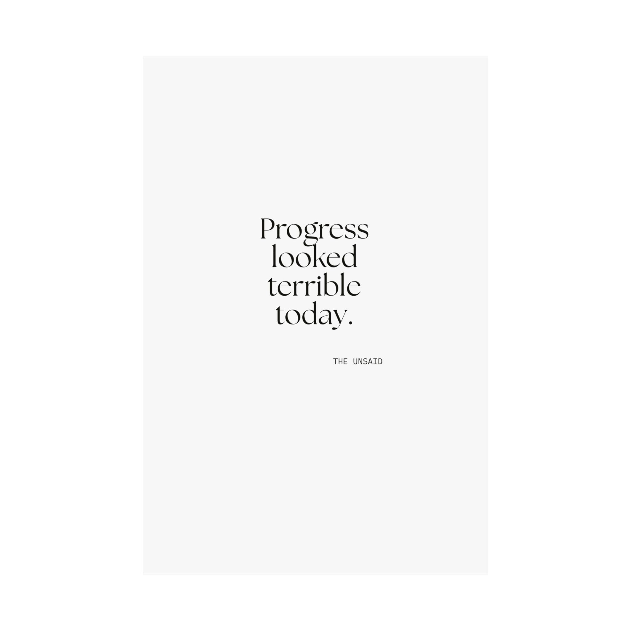Progress looked terrible today - Poster - Dry Humor
