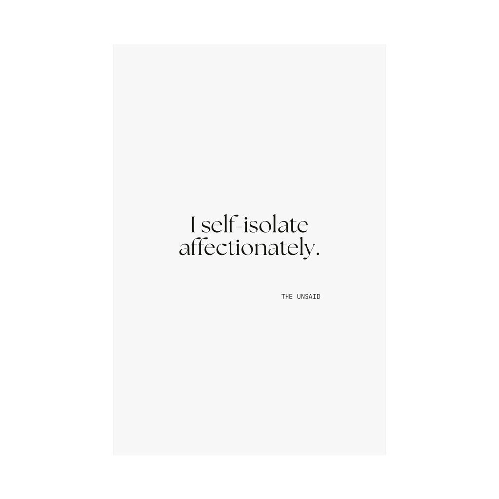 I self-isolate affectionately - Poster - For Introverts