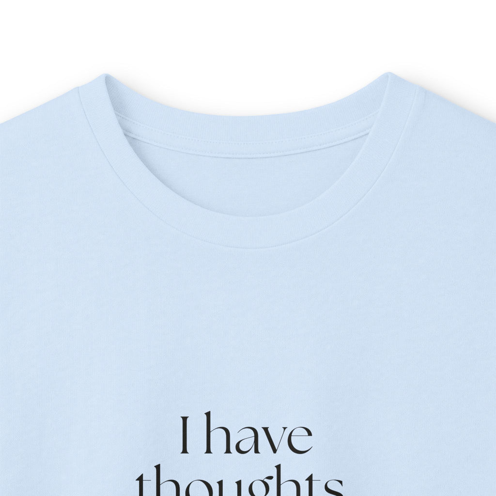 I have thoughts. None are brand safe - Long Sleeve Shirt - Dry Humor