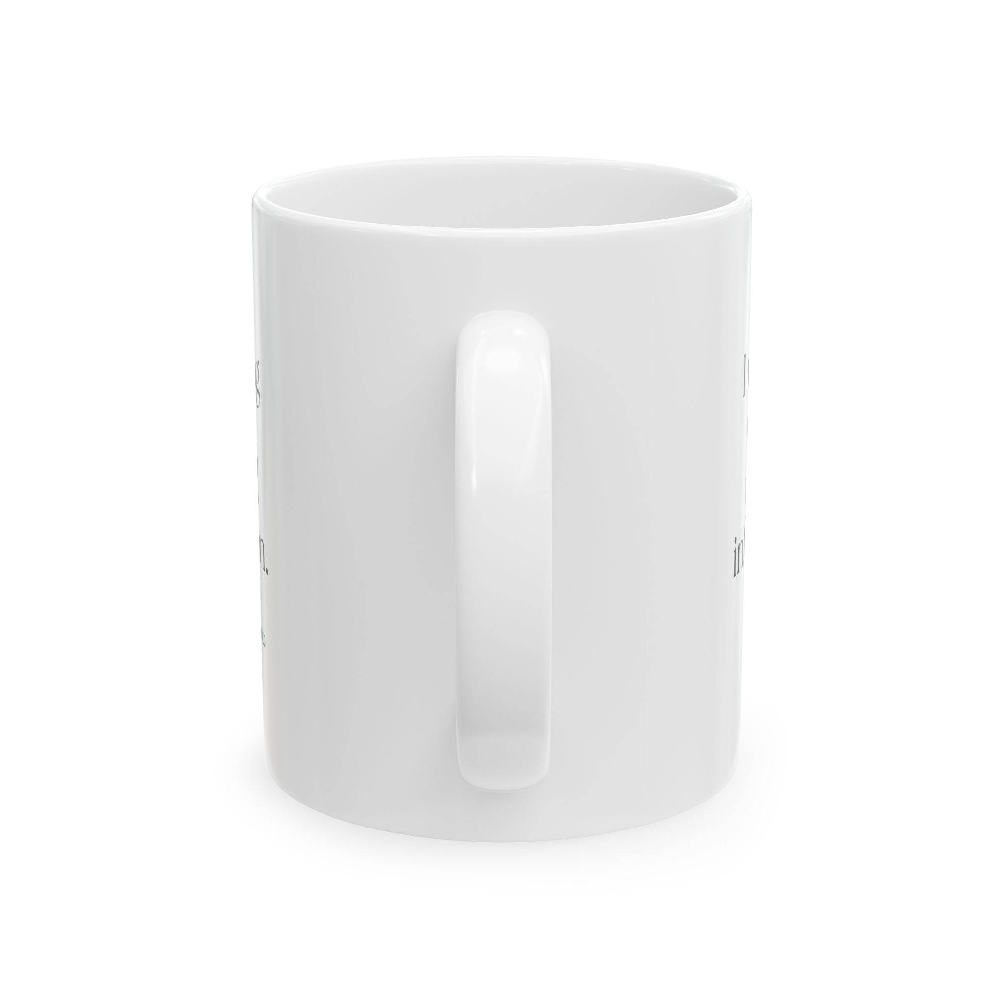 I was doing my best with bad information - Coffee Mug - Dry Humor