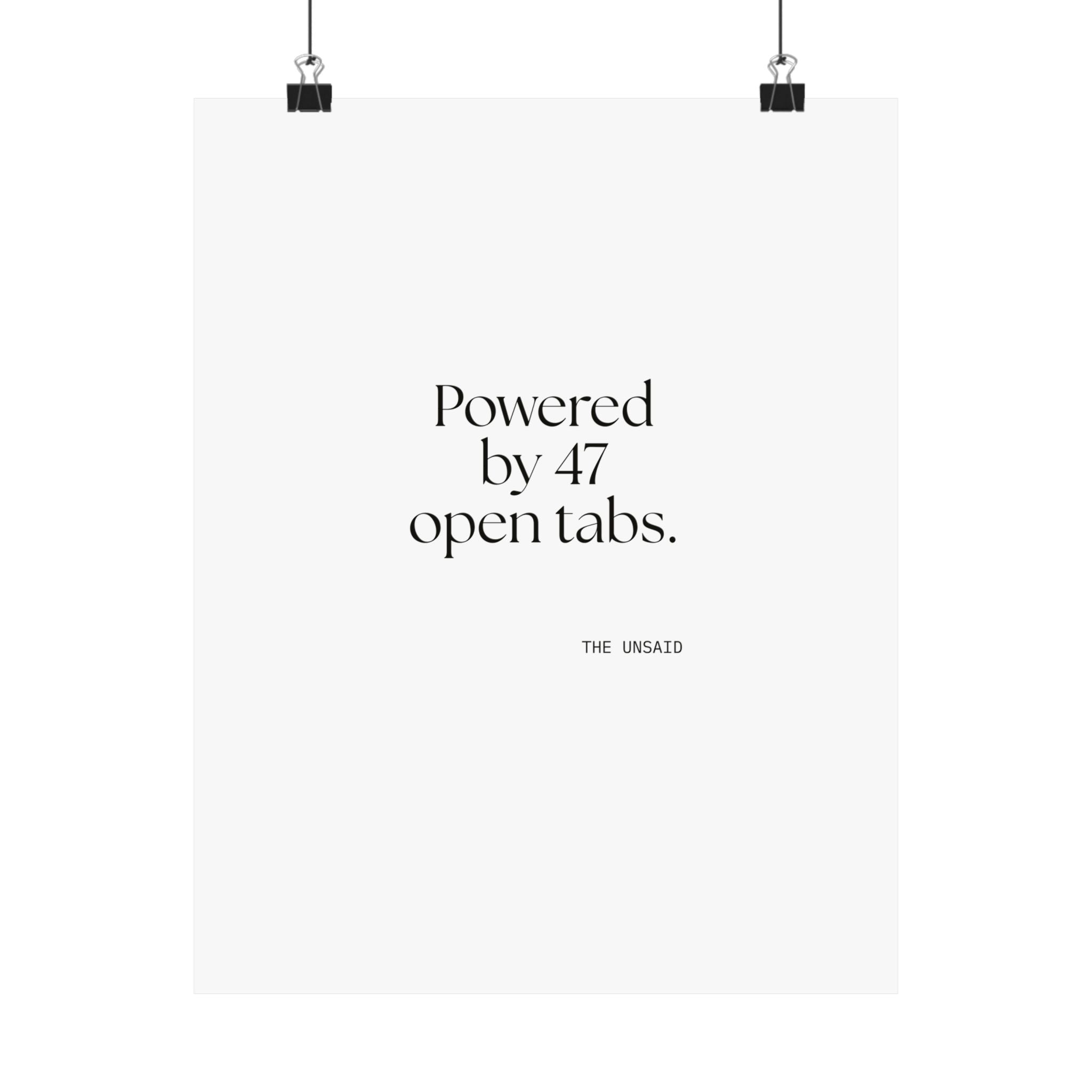 Powered by 47 open tabs - Poster - For Tired Days
