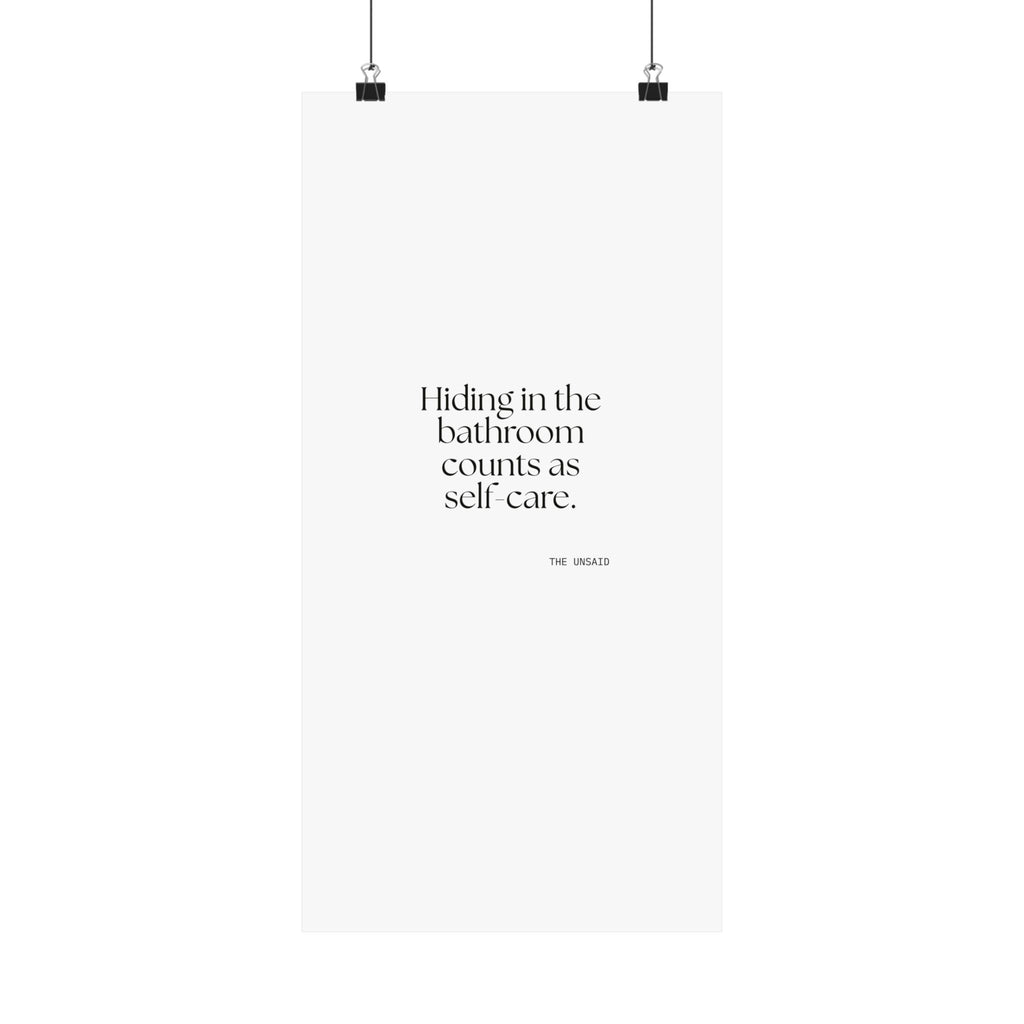 Hiding in the bathroom counts as self-care - Poster - For Introverts