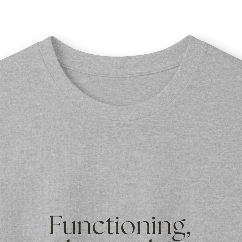 Functioning, but make it fragile - Long Sleeve Shirt - Dry Humor