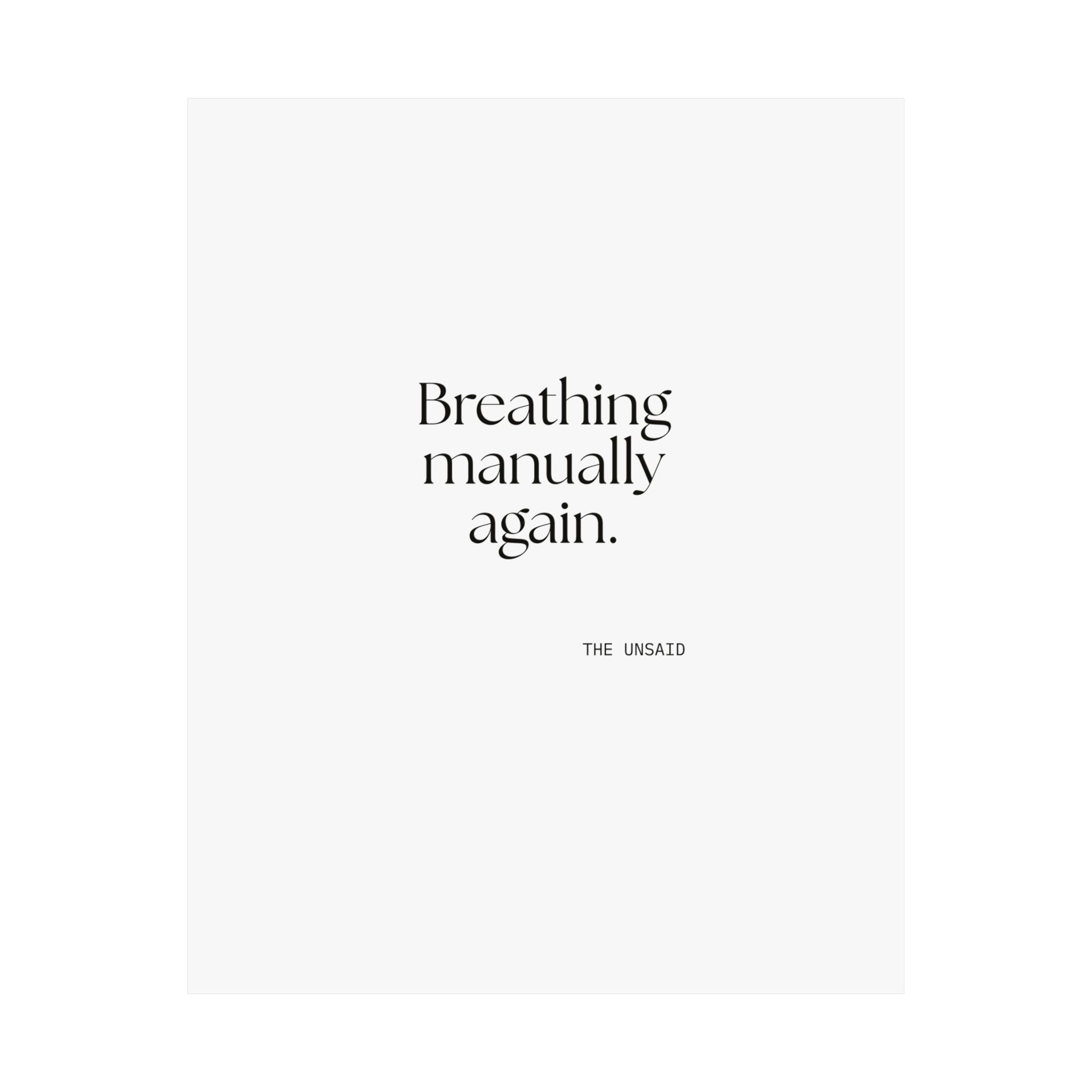 Breathing manually again - Poster - For Quiet Minds