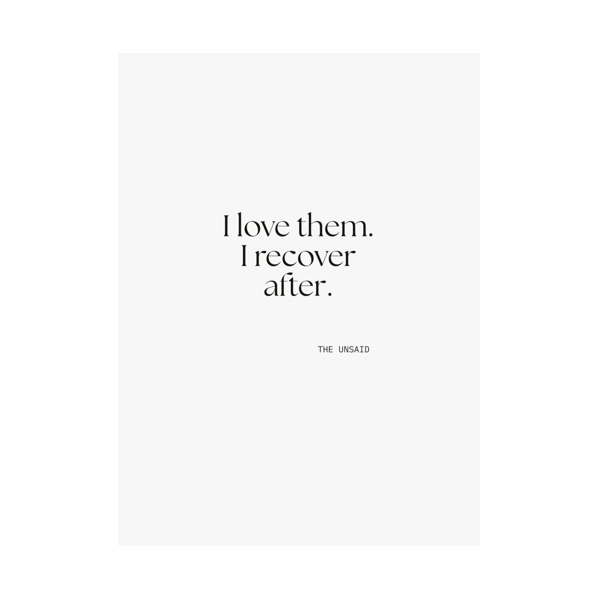 I love them. I recover after - Poster - For Someone Who Stays