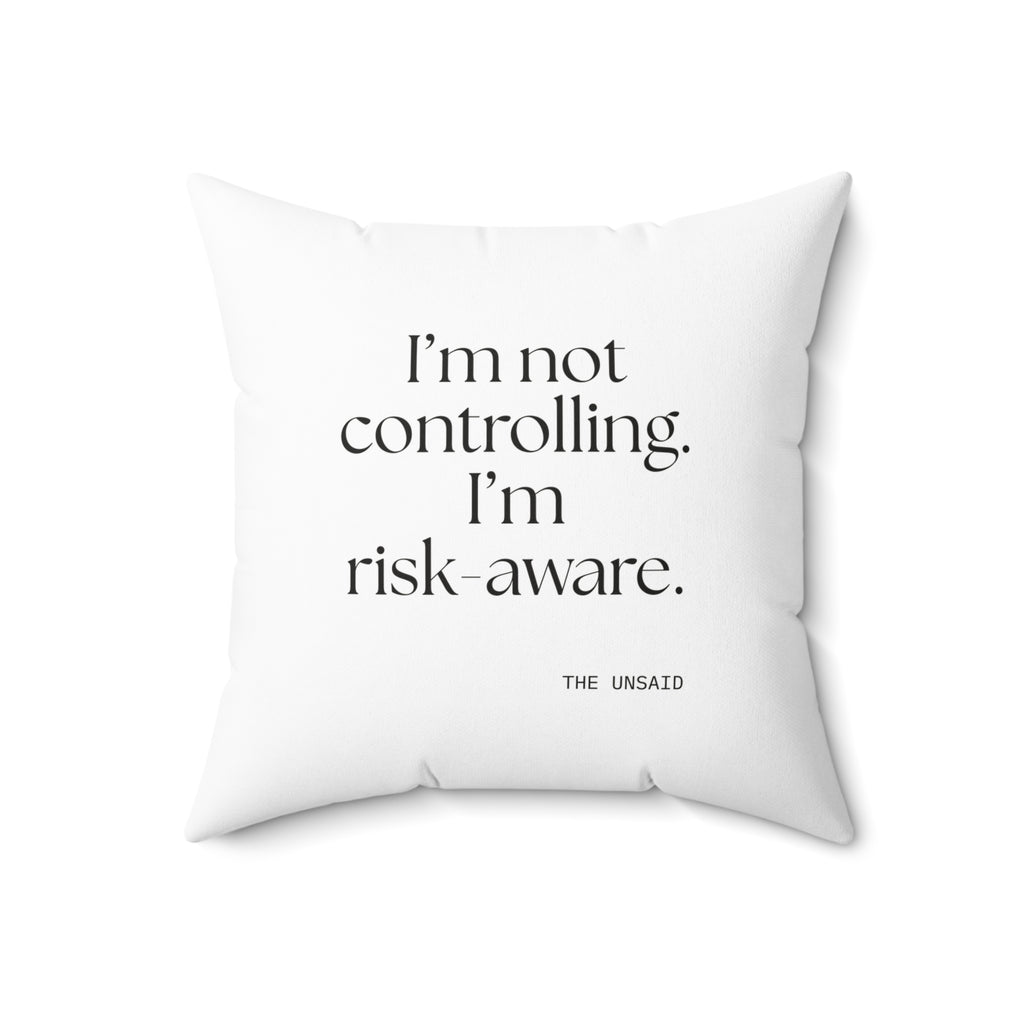 I’m not controlling. I’m risk-aware - Throw Pillow - Dry Humor