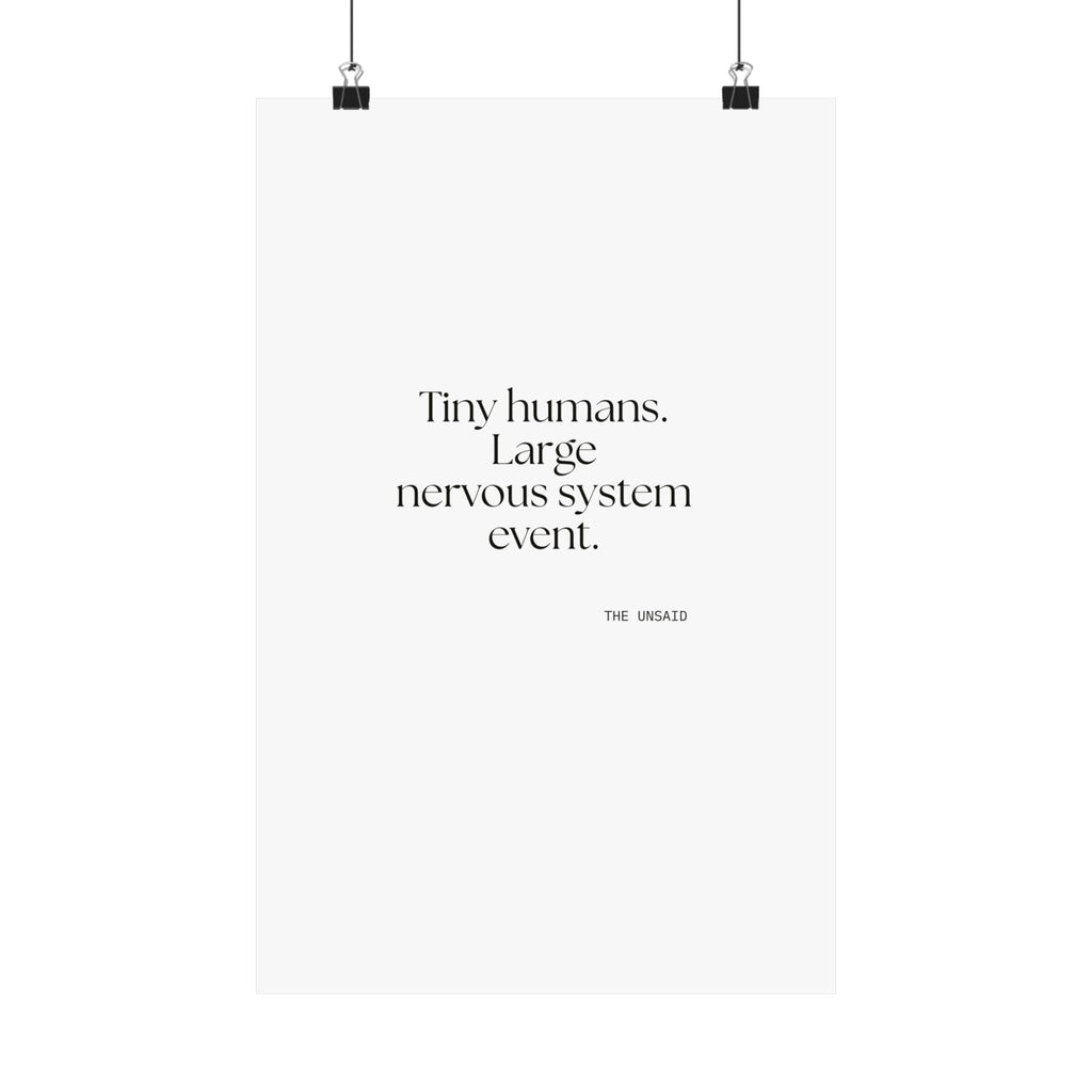 Tiny humans. Large nervous system event - Poster - Dry Humor