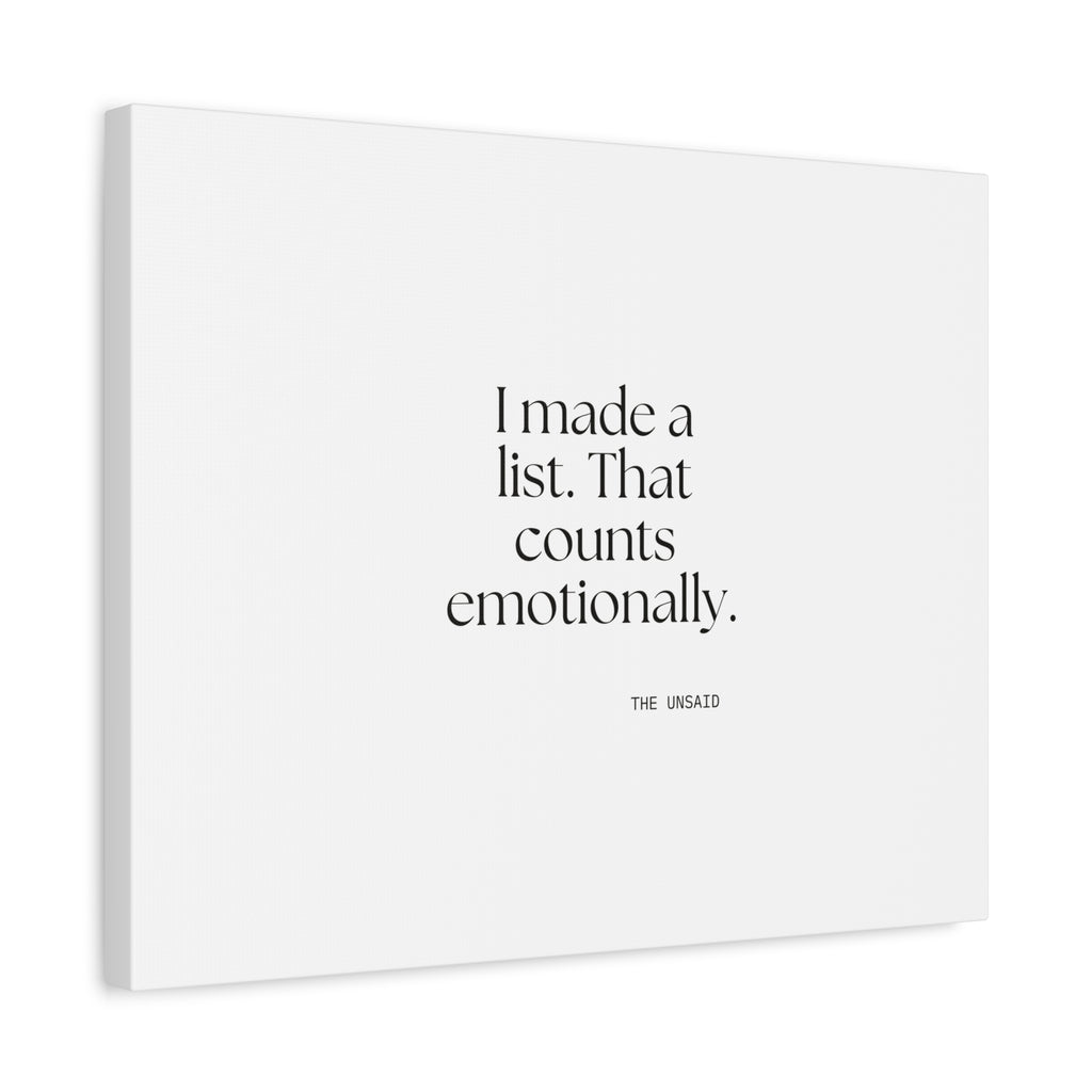 I made a list. That counts emotionally - Canvas Print - Dry Humor