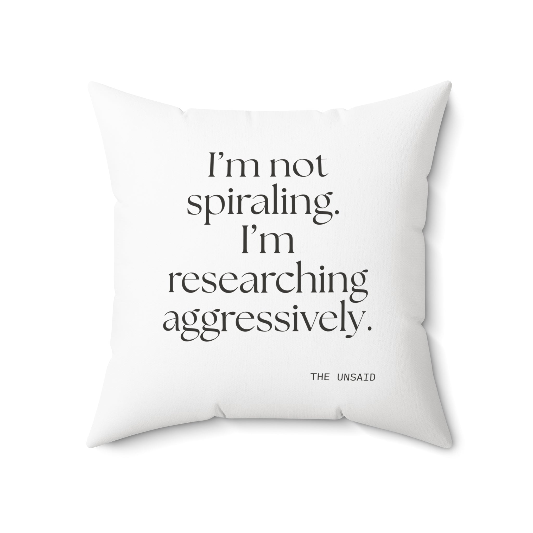 I’m not spiraling. I’m researching aggressively - Throw Pillow - For Overthinkers
