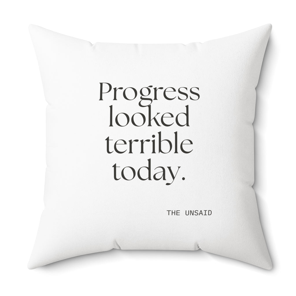 Progress looked terrible today - Throw Pillow - Dry Humor