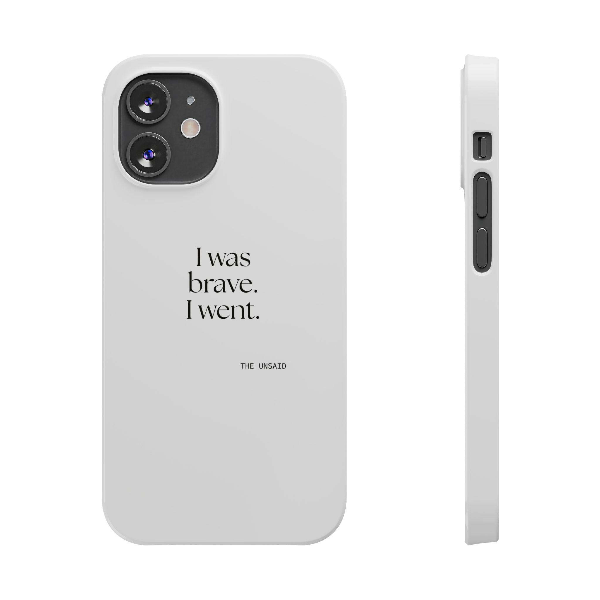 I was brave. I went - Phone Case - For Introverts