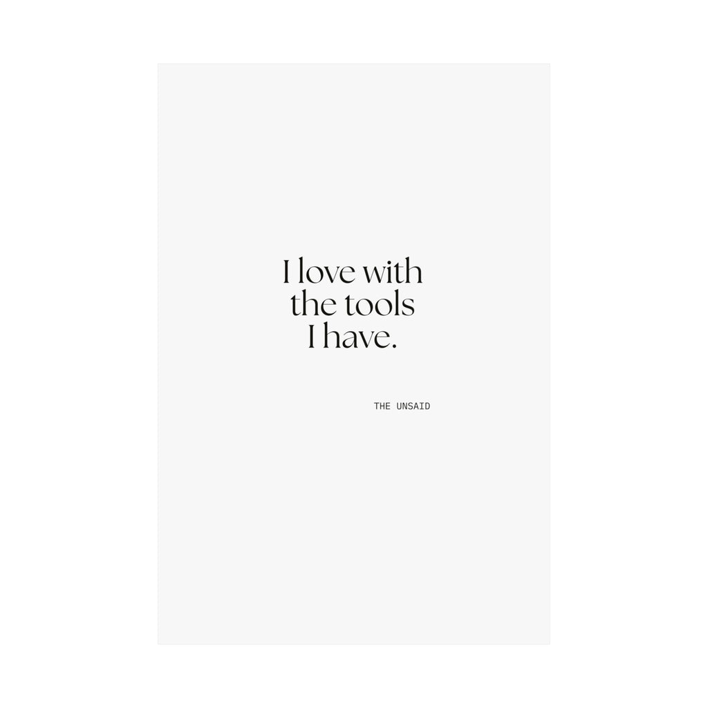 I love with the tools I have - Poster - For Introverts