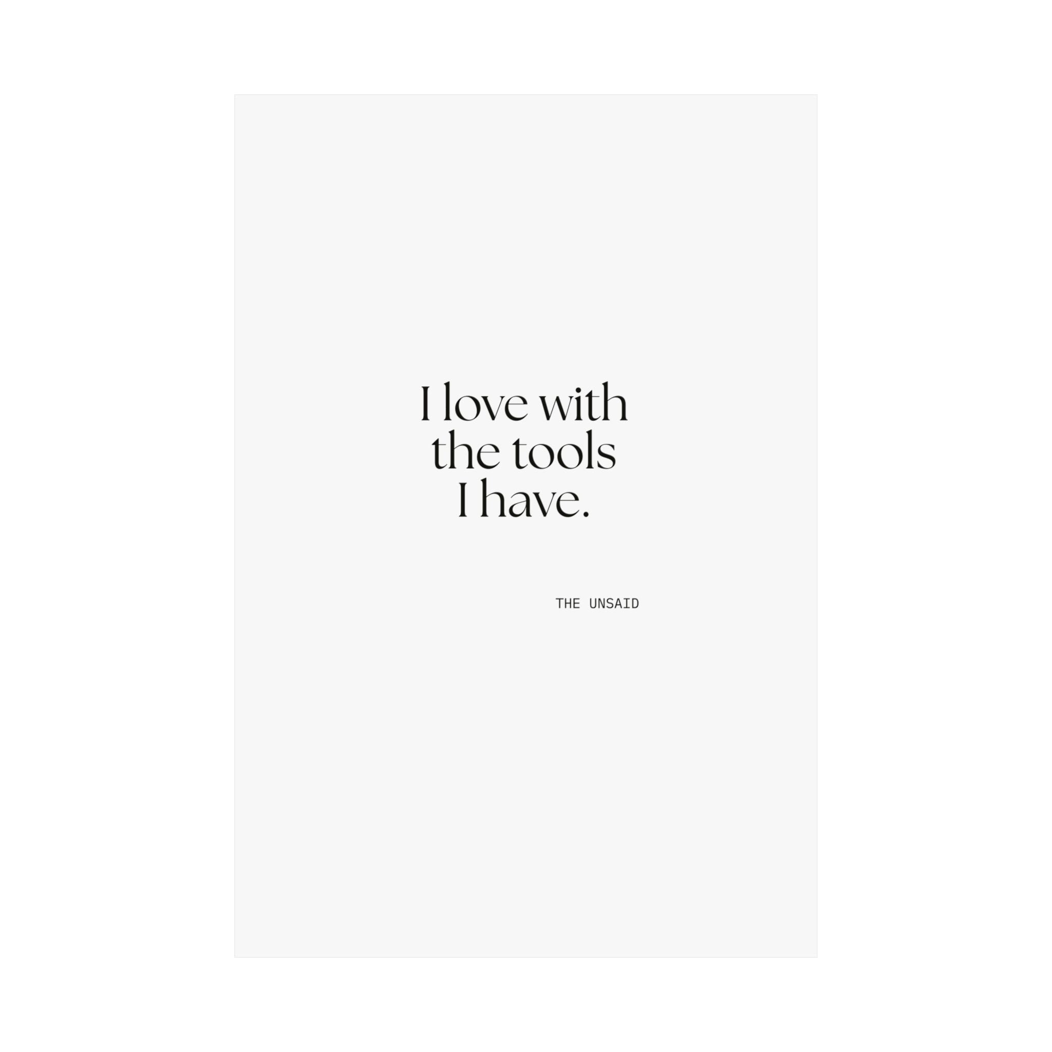 I love with the tools I have - Poster - For Introverts