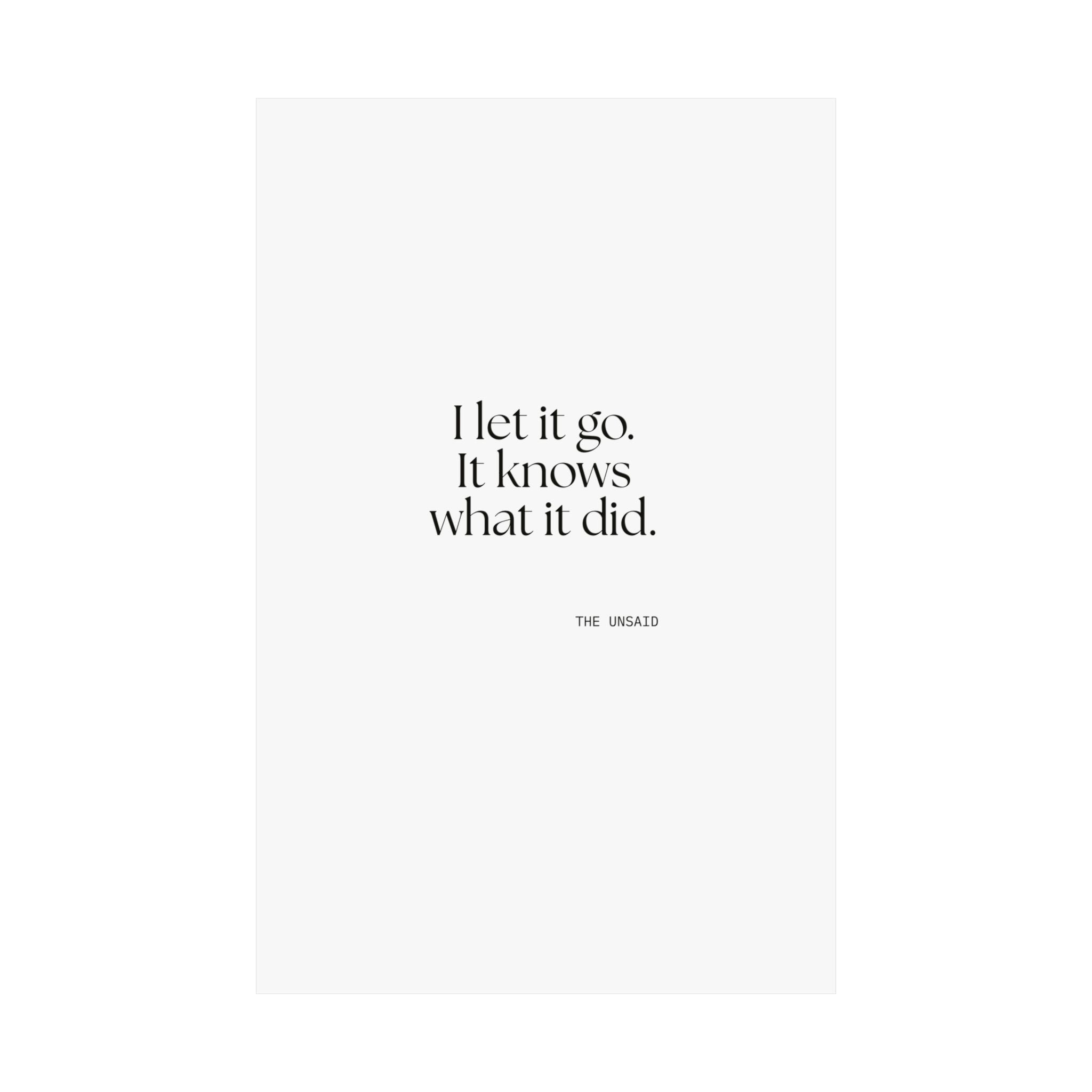 I let it go. It knows what it did - Poster - Dry Humor