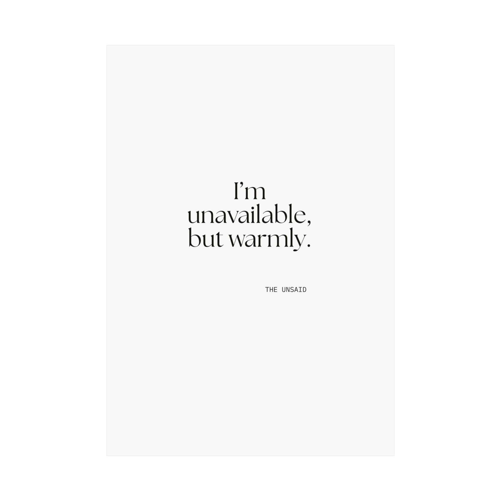 I’m unavailable, but warmly - Poster - For Introverts