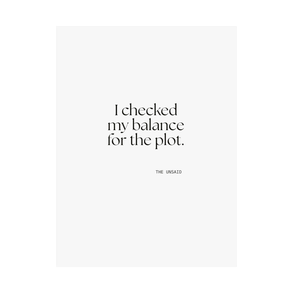 I checked my balance for the plot - Poster - Dry Humor
