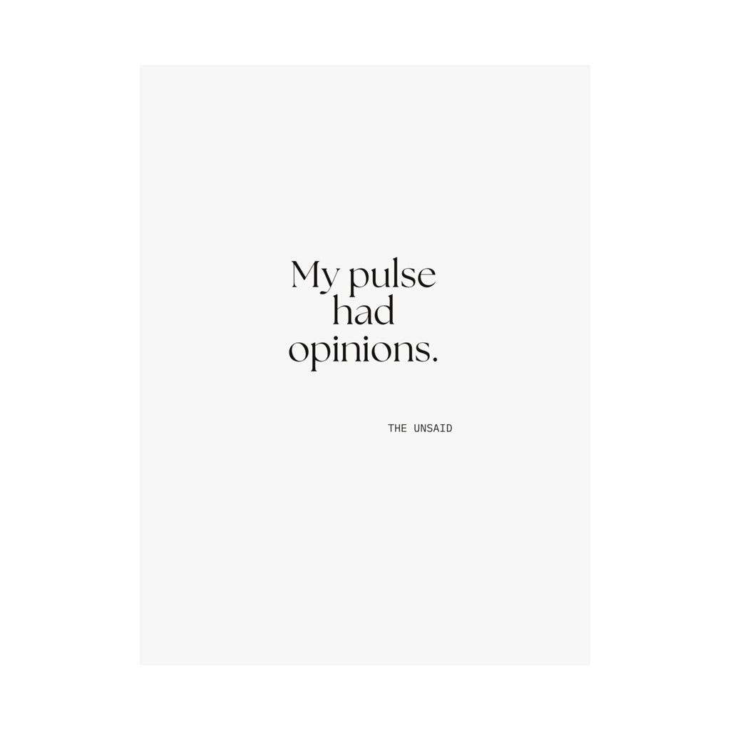 My pulse had opinions - Poster - For Overthinkers
