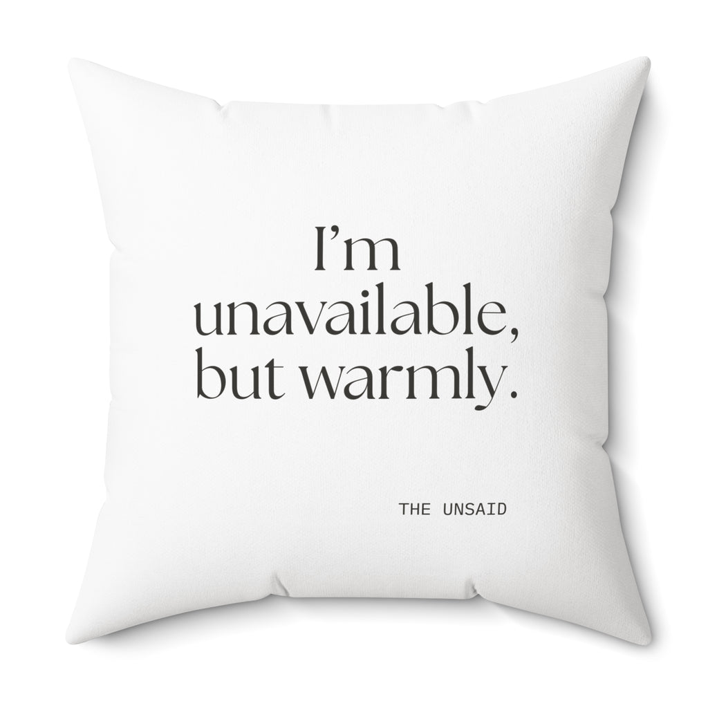 I’m unavailable, but warmly - Throw Pillow - For Introverts