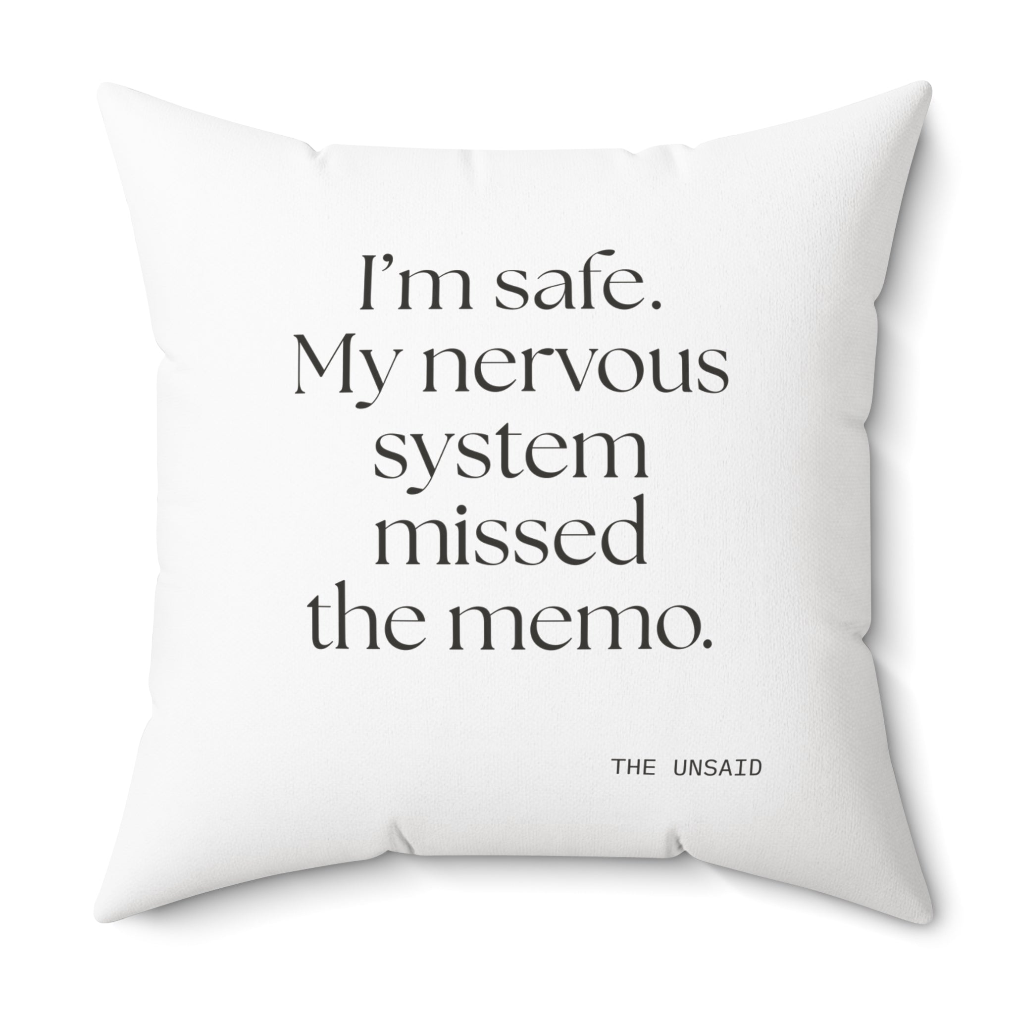 I’m safe. My nervous system missed the memo - Throw Pillow - For Quiet Minds
