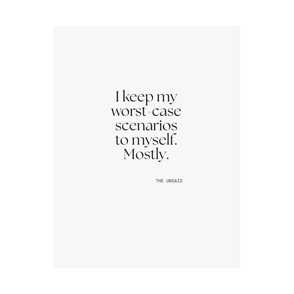 I keep my worst-case scenarios to myself. Mostly - Poster - For Introverts