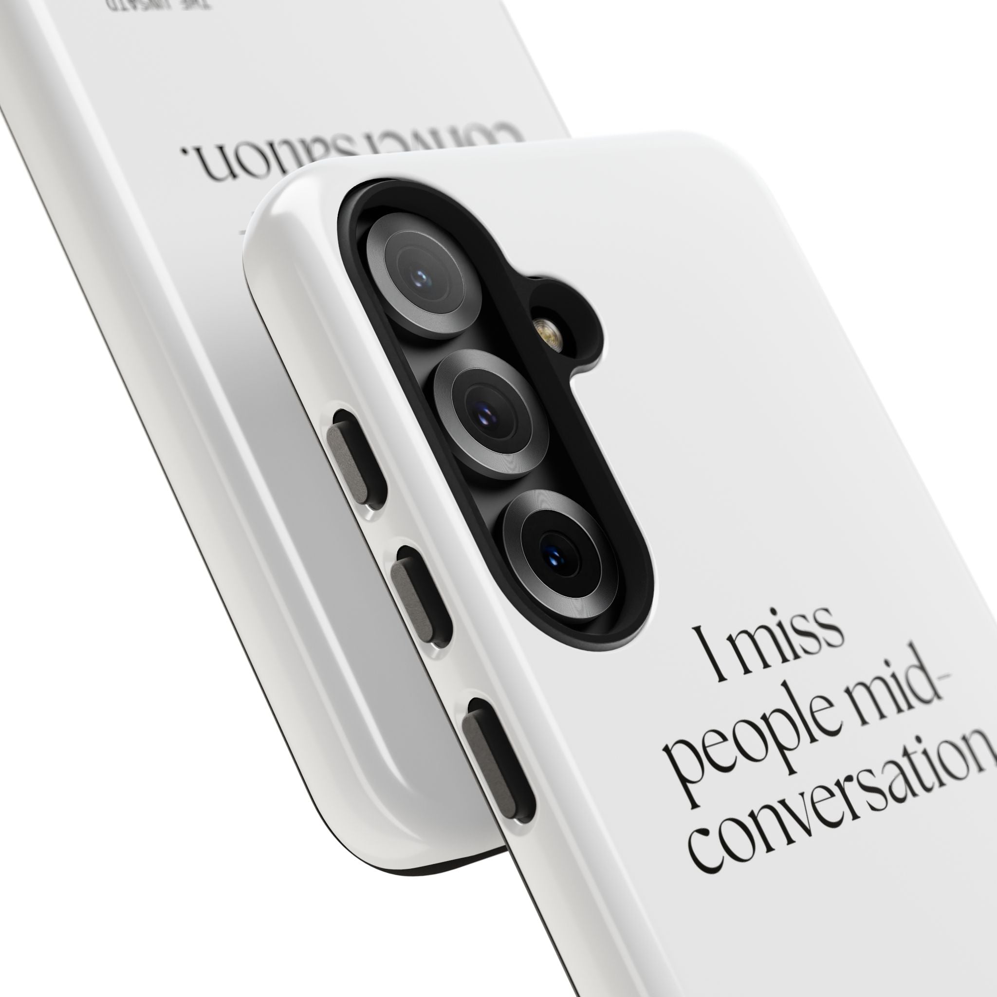 I miss people mid-conversation - Tough Phone Case - For Introverts